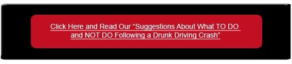 Suggestions about what to do and not do following a drunk driving crash